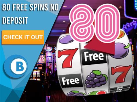 80 free spins no deposit